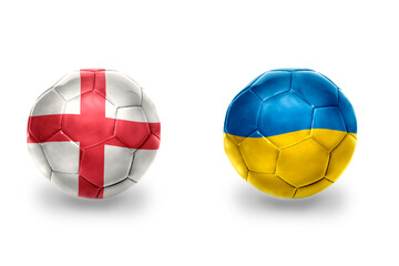 football balls with national flags of england and ukraine ,soccer teams. on the white background.