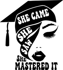 She came she saw she mastered it SVG, woman face graduation svg, graduation vector