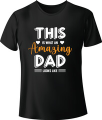 DAD or Father T-shirt Design Vector template