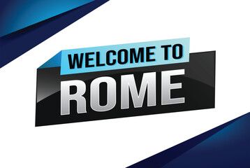 text word welcome to Rome city icon logo poster vector design graphic can use banner, flyer, web, sport event, special promo tour trip holiday

