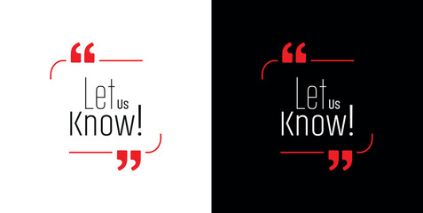 Let Us Know text on white background