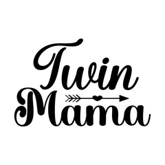Twin Mama SVG Cut File