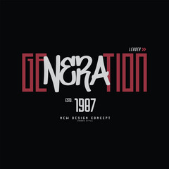 Leader generation typography slogan for print t shirt design