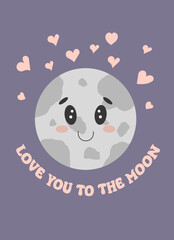Children cute poster background.   Moon with cute face and hearts. Love you to the moon. Pastel colors, good night sleep, vector design.
