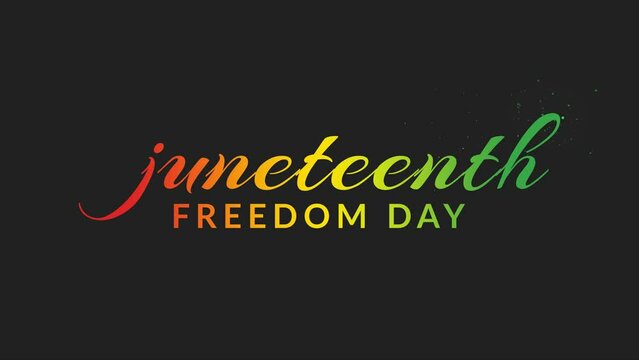 Juneteenth Freedom Day Text Reveal On Black Background, Juneteenth Freedom Day motion graphics video for Freedom Day or Emancipation Day Celebration.