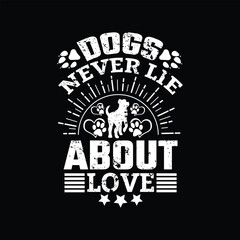 Dog quotes typographic vector t shirt design.