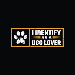 Dog quotes typographic vector t shirt design.