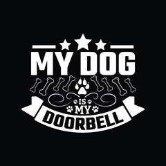 Dog quotes typographic vector t shirt design.