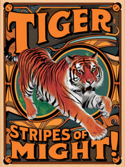 Obraz premium A vintage-style poster featuring a fierce tiger in a dynamic pose, with bold text: 