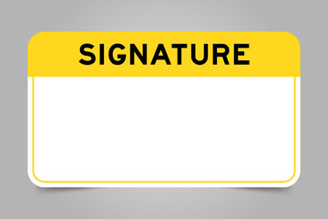 Label banner that have yellow headline with word signature and white copy space, on gray background