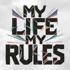 My Life My Rules Motivational Quote Wallpaper