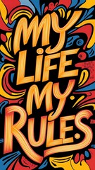 My Life My Rules Motivational Quote Wallpaper