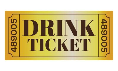 tickets, tickets drink, drink tickets, free drinks badge, gold ticket, free ticket, gold Drink ticket