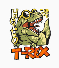 hello t-rex slogan with cartoon dinosaur in sunglass hand drawn vector illustration