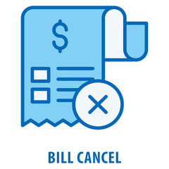 Bill Cancel Icon simple and easy to edit for your design elements