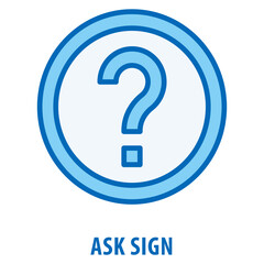 Ask sign Icon simple and easy to edit for your design elements