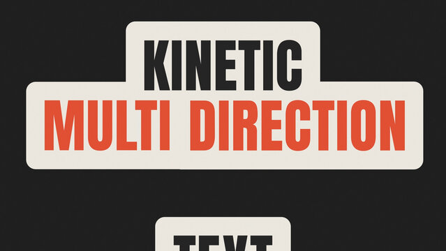 Kinetic Multi Directional Text