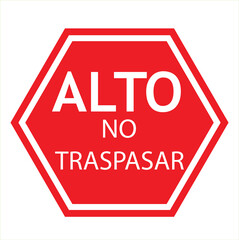  Alto No Traspasar (Spanish for Stop No Trespassing) Red Octagon Shaped Private Property Keep Out Warning Sign Icon with 3D Style Shadow Effect. Vector  image