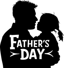 Happy father's day. Father's day silhouette clip art, illustration, photo. Flyer, banner or poster. Vector illustration.