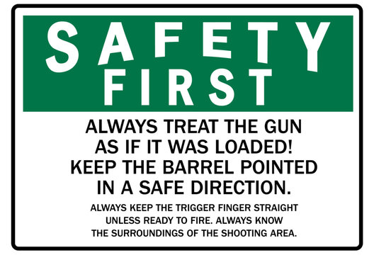 Gun safety sign always treat the gun as if it was loaded