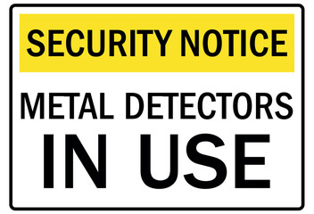 Metal detector sign metal detector in use