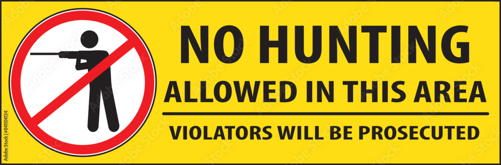 Canvas Prints No hunting allowed in this area sign notice vector.eps