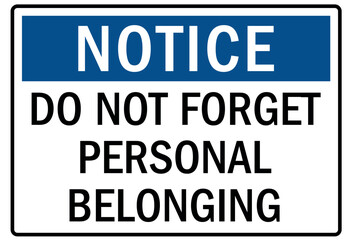 Fototapeta premium Not responsible signs do not forget personal belonging