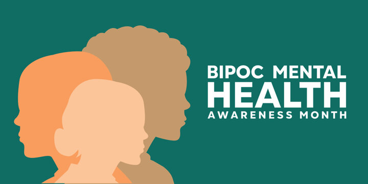 Bipoc Mental Health Awareness Month. Great for cards, banners, posters, social media and more. Green background. 