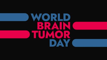 World Brain Tumor Day colorful motion graphics seamless loopable text animation on white or black background great for awareness about world brain tumor day in june