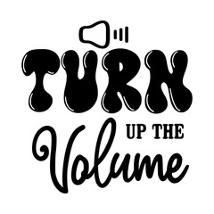 Turn Up The Volume SVG