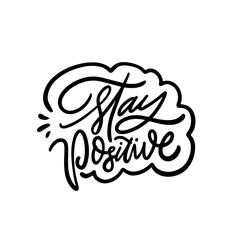 Embrace positivity with a handcrafted inspirational quote in unique typography design