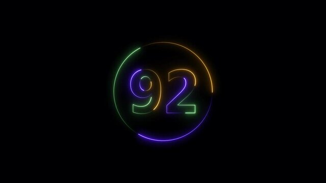 Ninety two neon light colorful number animation. Colorful circle Black background 4k video.