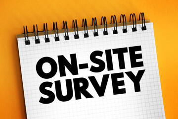 On-site Survey is a survey used to ask questions and collect feedback when people visit a specific website page, text concept on notepad