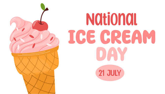 National ice cream day. Holiday concept. Sweet dessert. Template for background, banner, card, poster, tshirt with text inscription
