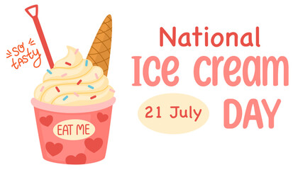 National ice cream day. Holiday concept. Sweet dessert. Template for background, banner, card, poster, tshirt with text inscription