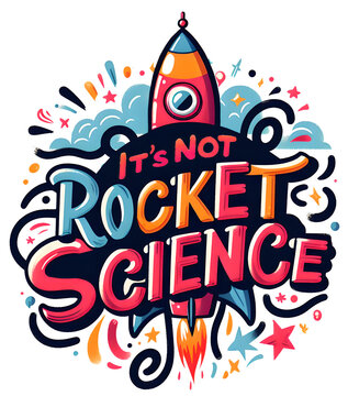 It's Not Rocket Science, typography