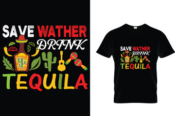 Save water drink tequila - Cinco De Mayo T-shirt Design