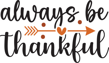 Obraz premium Always Be Thankful
