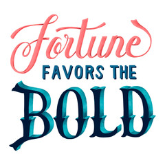 Calligraphy sticker png fortune favors the bold