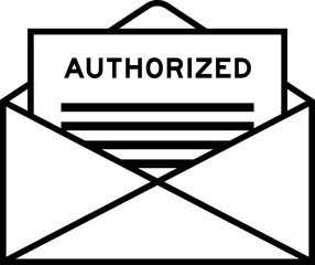 Envelope and letter sign with word authorized as the headline