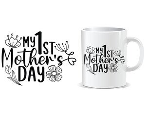 Happy mother's Day Mug Design Vector, Mother mug vector, Mom vector