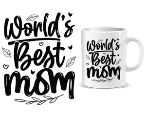 Happy mother's Day Mug Design Vector, Mother mug vector, Mom vector
