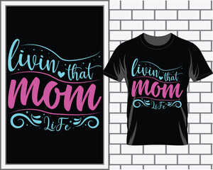 Happy Mother's Day T shirt design vector, T shirt vector, Mom t shirt vector, Mom quotes vector