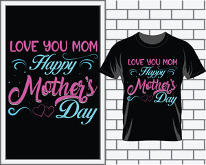 Happy Mother's Day T shirt design vector, T shirt vector, Mom t shirt vector, Mom quotes vector