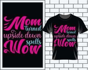 Happy Mother's Day T shirt design vector, T shirt vector, Mom t shirt vector, Mom quotes vector