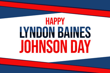 Happy Lyndon Baines Johnson Day wallpaper Stylish Text With Usa Flag color typography illustration