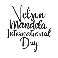 Nelson Mandela International Day text banner lettering black. Hand drawn vector art.