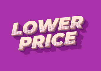 Lower price. Text effect in 3D look with good colors
