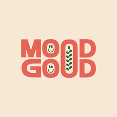Good Mood modern creative logo design. Motivational quote typography illustration for clothing brand, cafe. Positive phrase. Happy smiley icon. tropical growing tree vector.