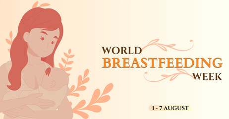 World Breastfeeding week, 1-7 August. Campaign or celebration banner